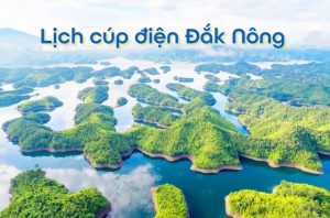 lich-cup-dien-dak-nong-thumb